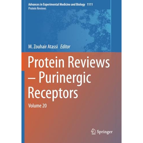 Protein Reviews  Purinergic Receptors: Volume 20 [Paperback]