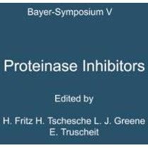 Proteinase Inhibitors: Proceedings of the 2nd International Research Conference [Paperback]