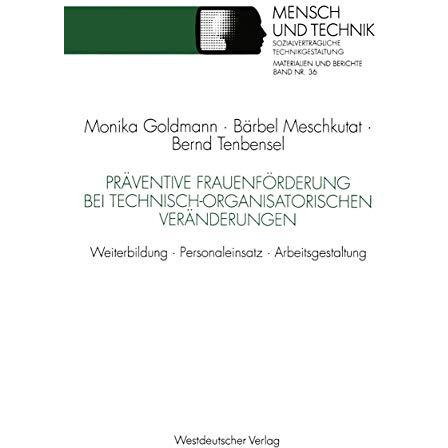 Pr?ventive Frauenf?rderung bei technisch-organisatorischen Ver?nderungen: Weiter [Paperback]