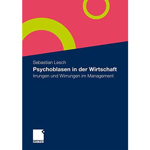 Psychoblasen in der Wirtschaft: Irrungen und Wirrungen im Management [Paperback]