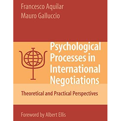 Psychological Processes in International Negotiations: Theoretical and Practical [Paperback]