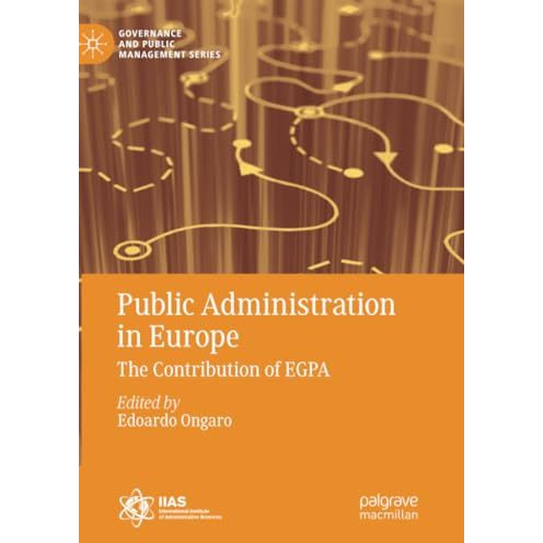 Public Administration in Europe: The Contribution of EGPA [Paperback]