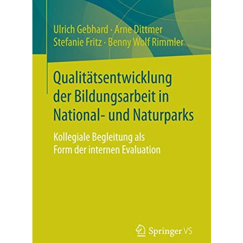 Qualit?tsentwicklung der Bildungsarbeit in National- und Naturparks: Kollegiale  [Paperback]