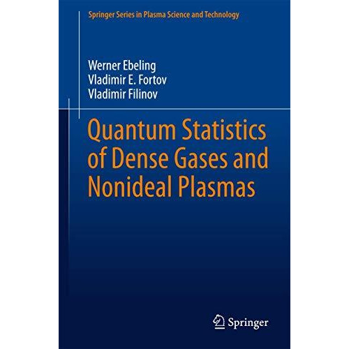 Quantum Statistics of Dense Gases and Nonideal Plasmas [Hardcover]