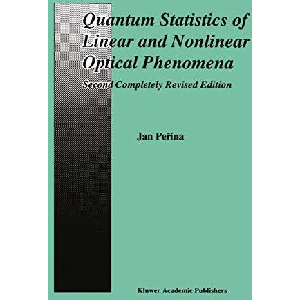 Quantum Statistics of Linear and Nonlinear Optical Phenomena [Hardcover]