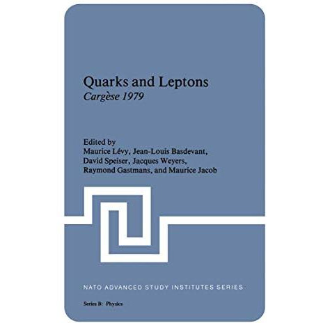 Quarks and Leptons: Carg?se 1979 [Paperback]