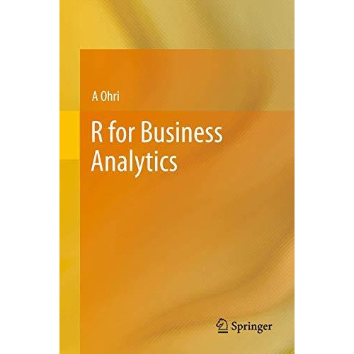 R for Business Analytics [Hardcover]