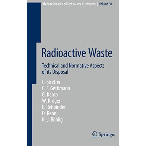 Radioactive Waste: Technical and Normative Aspects of its Disposal [Hardcover]