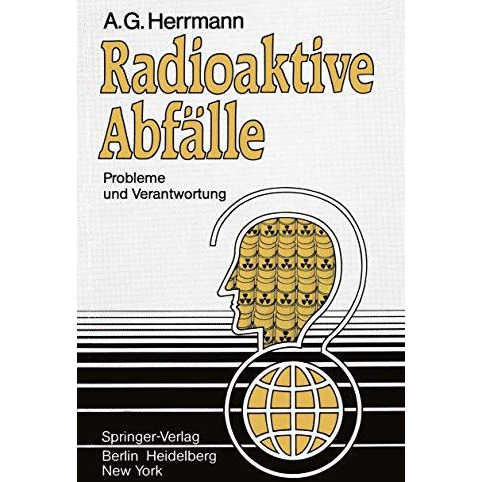 Radioaktive Abf?lle: Probleme und Verantwortung [Paperback]