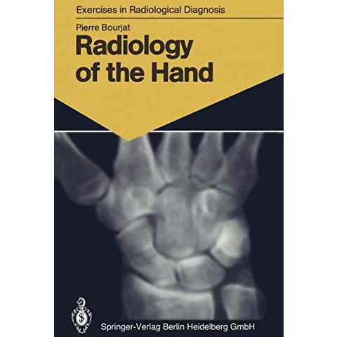 Radiology of the Hand: 147 Radiological Exercises for Students and Practitioners [Paperback]