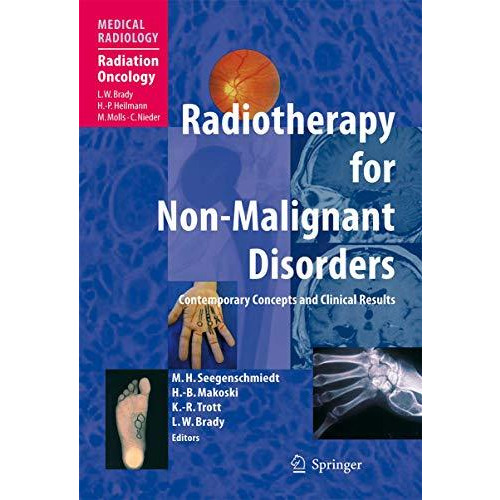 Radiotherapy for Non-Malignant Disorders [Paperback]