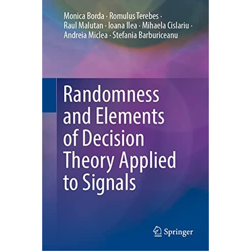 Randomness and Elements of Decision Theory Applied to Signals [Hardcover]