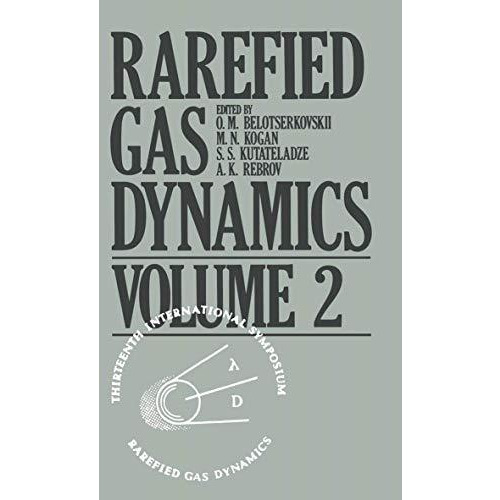 Rarefied Gas Dynamics: Volume 2 [Paperback]