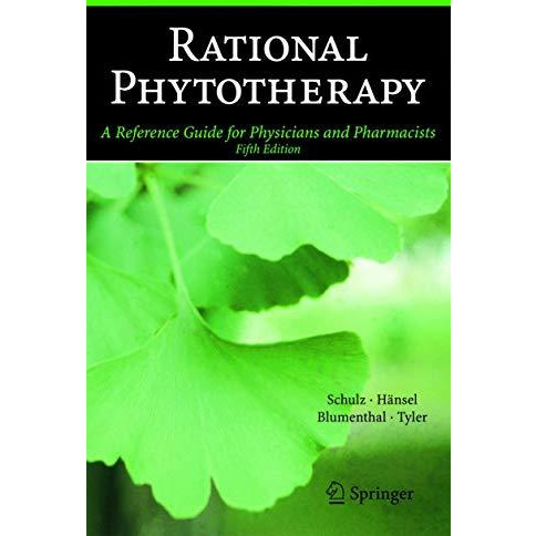 Rational Phytotherapy: A Reference Guide for Physicians and Pharmacists [Hardcover]