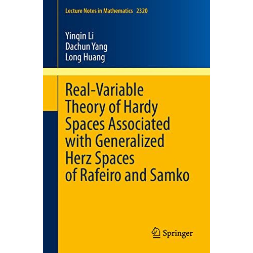 Real-Variable Theory of Hardy Spaces Associated with Generalized Herz Spaces of  [Paperback]