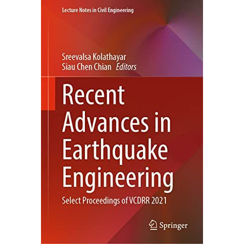 Recent Advances in Earthquake Engineering: Select Proceedings of VCDRR 2021 [Hardcover]