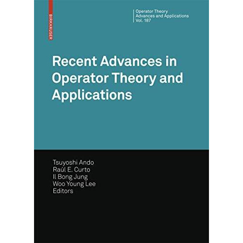 Recent Advances in Operator Theory and Applications [Hardcover]