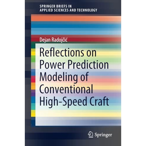 Reflections on Power Prediction Modeling of Conventional High-Speed Craft [Paperback]