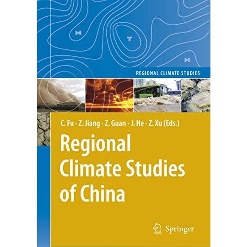 Regional Climate Studies of China [Hardcover]