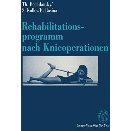 Rehabilitationsprogramm nach Knieoperationen [Paperback]