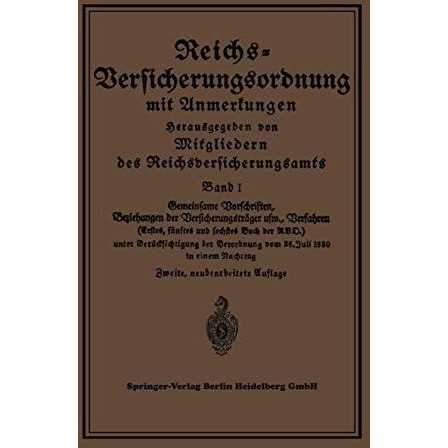 Reichs-Versicherungsordnung mit Anmerkungen: Band 1: Gemeinsame Vorschriften Bez [Paperback]