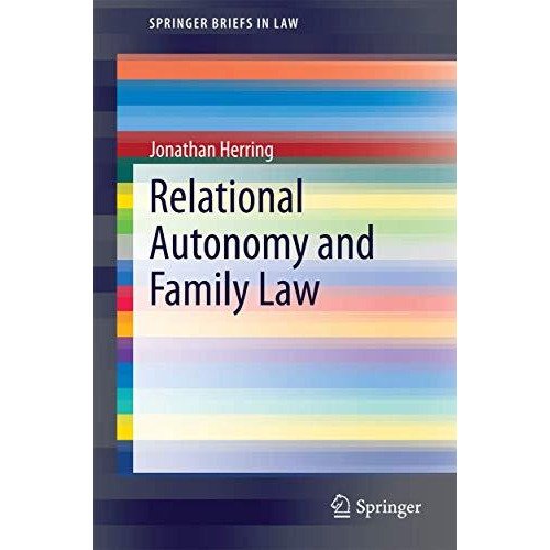 Relational Autonomy and Family Law [Paperback]