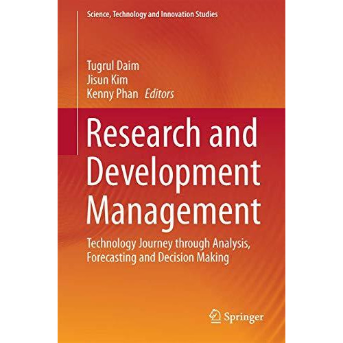 Research and Development Management: Technology Journey through Analysis, Foreca [Hardcover]