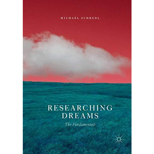 Researching Dreams: The Fundamentals [Paperback]