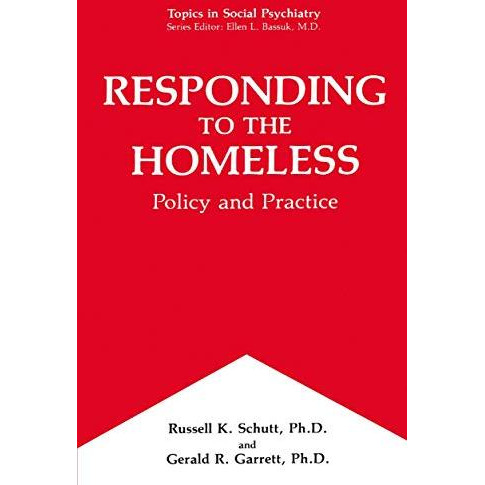 Responding to the Homeless: Policy and Practice [Paperback]