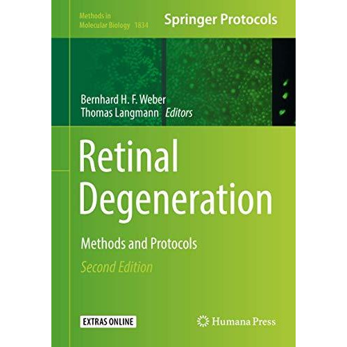 Retinal Degeneration: Methods and Protocols [Hardcover]