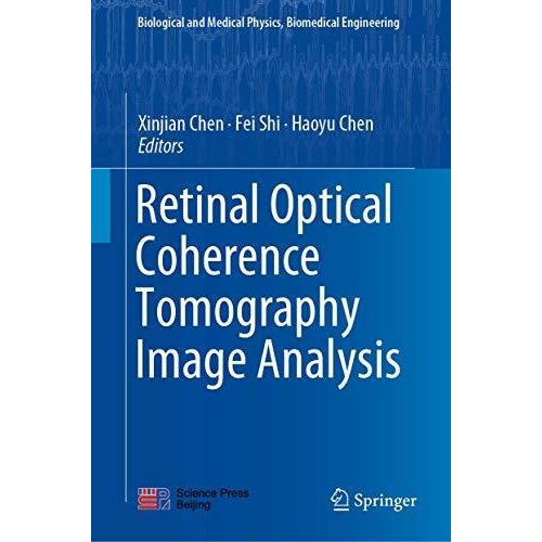 Retinal Optical Coherence Tomography Image Analysis [Hardcover]