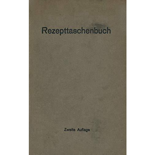 Rezepttaschenbuch (nebst Anhang) [Paperback]