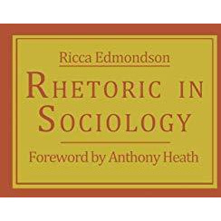 Rhetoric in Sociology [Paperback]