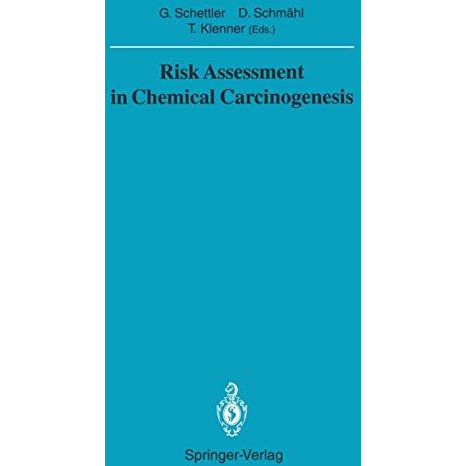 Risk Assessment in Chemical Carcinogenesis [Paperback]