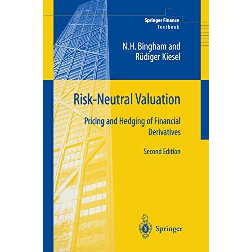 Risk-Neutral Valuation: Pricing and Hedging of Financial Derivatives [Paperback]