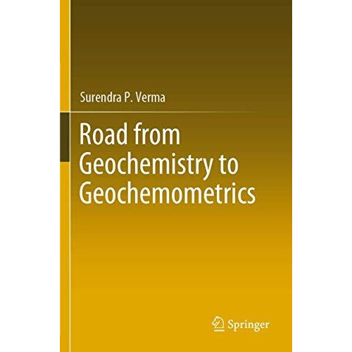 Road from Geochemistry to Geochemometrics [Paperback]