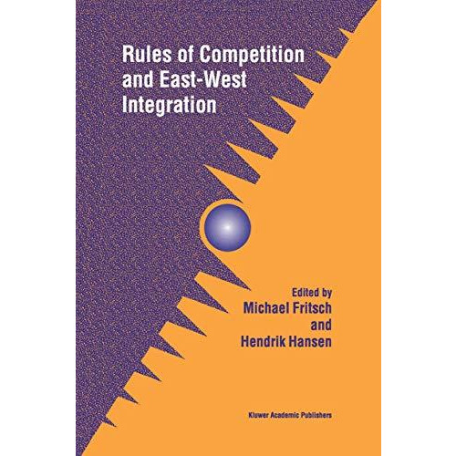 Rules of Competition and East-West Integration [Hardcover]