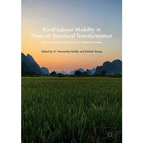 Rural Labour Mobility in Times of Structural Transformation: Dynamics and Perspe [Hardcover]