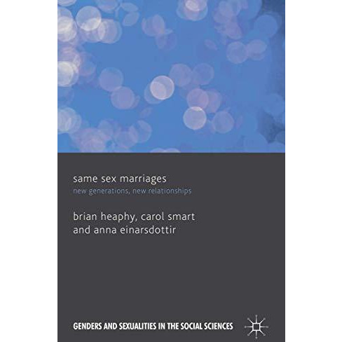 Same Sex Marriages: New Generations, New Relationships [Hardcover]