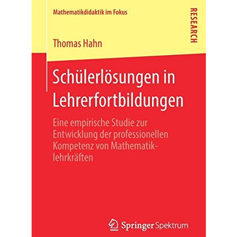 Sch?lerl?sungen in Lehrerfortbildungen: Eine empirische Studie zur Entwicklung d [Paperback]