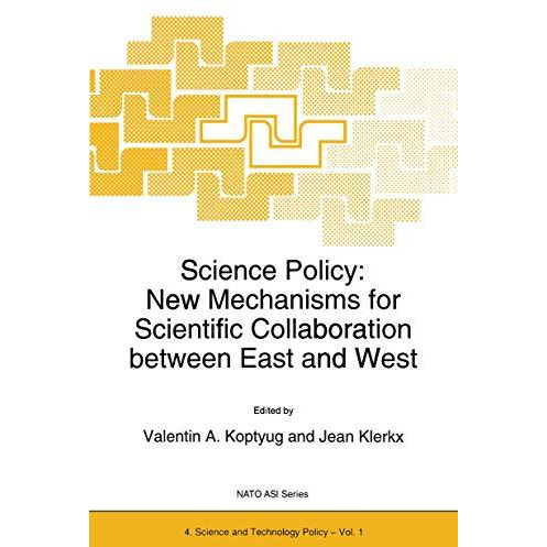 Science Policy: New Mechanisms for Scientific Collaboration between East and Wes [Paperback]