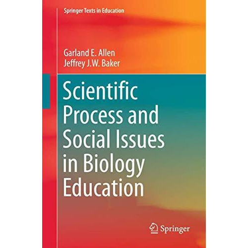 Scientific Process and Social Issues in Biology Education [Paperback]