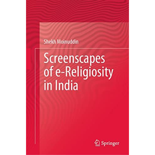 Screenscapes of e-Religiosity in India [Hardcover]