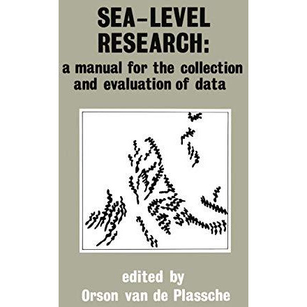 Sea-level research: a manual for the collection and evaluation of data: A manual [Paperback]