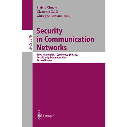 Security in Communication Networks: Third International Conference, SCN 2002, Am [Paperback]