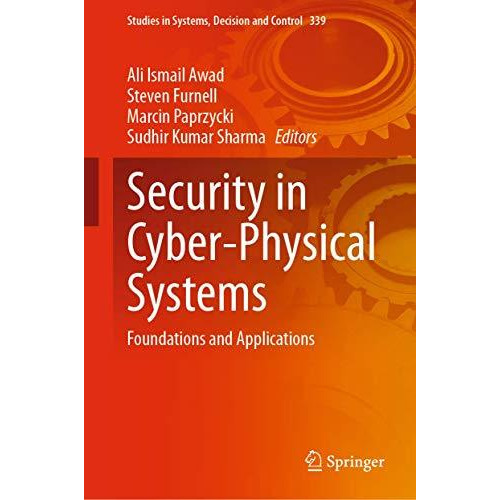 Security in Cyber-Physical Systems: Foundations and Applications [Hardcover]