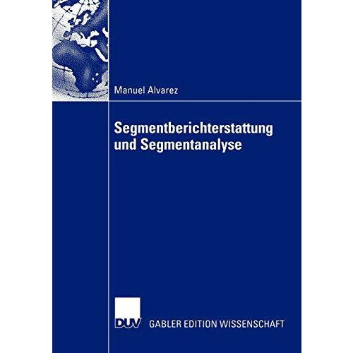 Segmentberichterstattung und Segmentanalyse [Paperback]