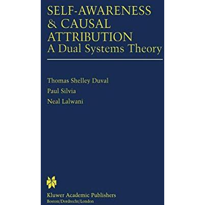 Self-Awareness & Causal Attribution: A Dual Systems Theory [Hardcover]