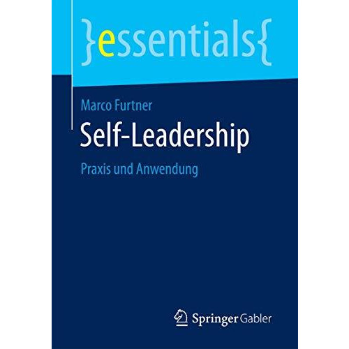 Self-Leadership: Praxis und Anwendung [Paperback]