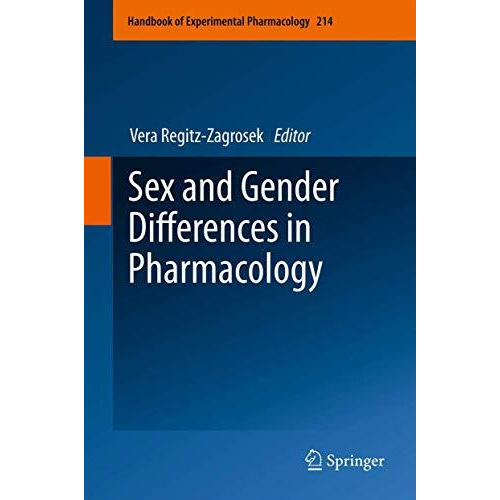 Sex and Gender Differences in Pharmacology [Hardcover]